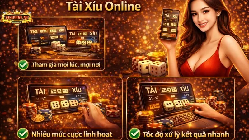 Tài xỉu online Lợi ích khi chơi Tài Xỉu Online